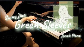 Green Sleeves  綠袖子 Swing Jazz  Piano ピアノ 鋼琴 [upl. by Sivet]