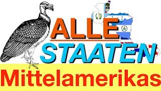 Alle Staaten Mittelamerikas [upl. by Etnuhs]