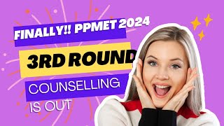 Finally Ppmet third round counselling is out ppmet 3rd counselling [upl. by Bates]