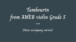 Tambourin from AMEB Violin Grade 5 Piano accompany version [upl. by Otrevire]