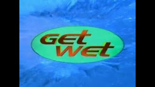 Get Wet S01E01  13th June 1997 [upl. by Ahsercal318]