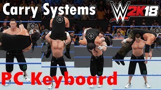 Carry systems WWE 2K18 PC Tutorial [upl. by Cressi]