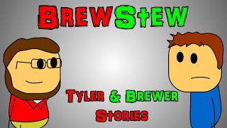 Brewstew  Tyler amp Brewer Stories  Over 1 Hour Compilation [upl. by Eenattirb442]