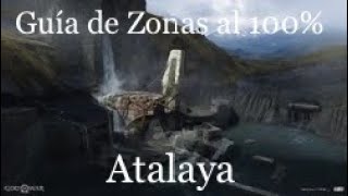 God of war 2018——Guía de zonas al 100———Atalaya [upl. by Krystle270]