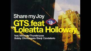 GTS feat Loleatta Holloway ‎ Share My Joy Thunder Dub [upl. by Yreva]