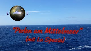 7tägige AIDA Kreuzfahrt quotPerlen am Mittelmeerquot mit La Spezia  ReiseVorschau [upl. by Marguerie]