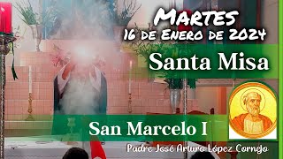 ✅ MISA DE HOY martes 16 de Enero 2024  Padre Arturo Cornejo [upl. by Brewer]