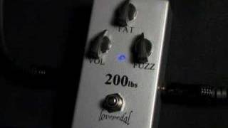 LovePedal 200lbs of Tone Silicon Fuzz Pedal [upl. by Nerwal]