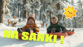 Na Sanki – Wesoła Piosenka dla Dzieci o Zimowej Zabawie 🎶❄️ [upl. by Cornie]