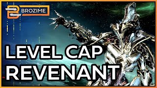 LEVEL CAP REVENANT PRIME  Warframe Builds Refresh 2024 [upl. by Otrevire]