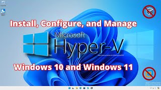 Install Configure and Manage HyperV on Windows 10 and Windows 11 [upl. by Kirsch281]