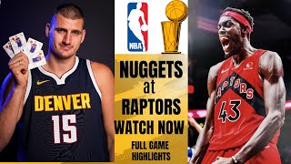 DENVER NUGGETS VS TORONTO RAPTORS [upl. by Ennaeel55]