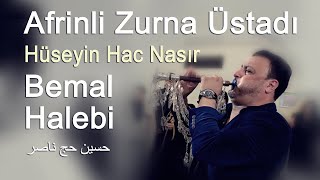 Zurna Bemal amp Halebi Hüseyin Hac Nasır حسين حج ناصر [upl. by Eatnahc]