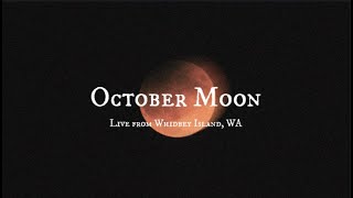 October Moon live from Whidbey Island [upl. by Hirst]