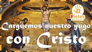 Carguemos nuestro yugo con Cristo Domingo 20 de Octubre Fieles a Tu Palabra [upl. by Rednasyl430]