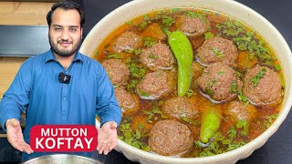 Real Mutton Koftay  Special Original Koftay make and store [upl. by Chemarin538]