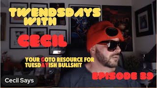 Twendnesdays With Cecil Episode 39 Wednesday at 930 Eastern [upl. by Uni]