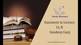 Easement amp Licence  LLB  Study Khazana  Video Lecture [upl. by Aihsatal34]