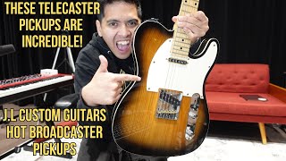 INSANE TELECASTER PICKUPS  JL Custom Guitars Hot Broadcaster Pickups  These Made My Tele BETTER [upl. by Ycinuq]