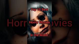 Top 10 Best Scariest Horror Movies In The World viral movieshorts subscribe [upl. by Esilegna]