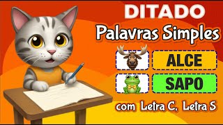 DITADO  Aprende a ler e escrever Palavras Simples com C e S alfabeto videoeducativo [upl. by Llerdnam]