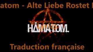 Hämatom  Alte Liebe Rostet Nicht Lyrics  Traduction Française [upl. by Aicilehp740]