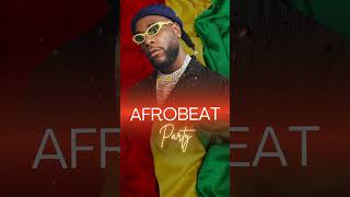 AFROBEAT MIX 2024 🔥 AFROBEAT SUMMER JAM [upl. by Etteluap]