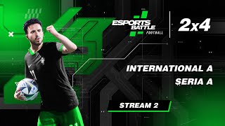 20241117  International A and Seria A EFootball EsportsBattle Stream 2 [upl. by Olegnad]