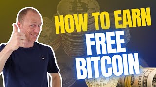 How to Earn Free Bitcoin 11 Legit amp REAL Ways [upl. by Russon]