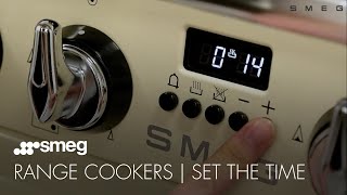 How to Set amp Change the Time  Smeg Range Cookers [upl. by Aurie]