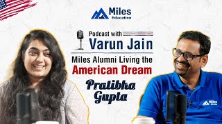 quotMiles hai naquot  Pratibha Gupta   Life in the US with Miles Education [upl. by Arvad]