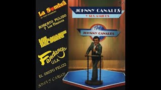 Johnny Canales with La Sombra Dicen [upl. by Aldercy]