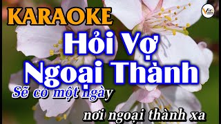 Hỏi Vợ Ngoại Thành  Karaoke HD  Âm Thanh Hay [upl. by Hamish]