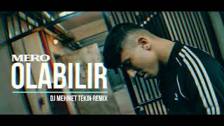 Mero  Olabilir  Dj Mehmet Tekin  Remix [upl. by Graces291]