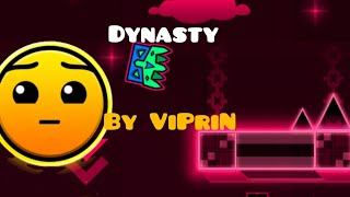 Dynasty By ViPriN 100 Geometry dash [upl. by Niwrek]