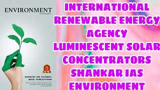 INTERNATIONAL RENEWABLE ENERGY AGENCYLUMINESCENT SOLAR CONCENTRATORS LSCSSHANKAR IAS [upl. by Melantha]