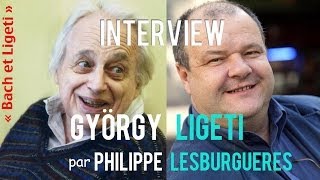 Interview de György Ligeti par Philippe Lesburguères [upl. by Yeaton787]