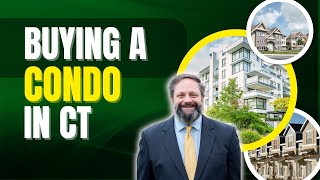 Buying a Condo in CT [upl. by Nev774]