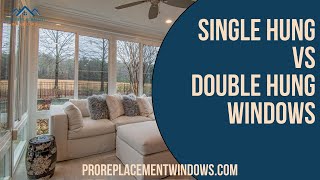 Single Hung vs Double Hung Windows Whats the Difference [upl. by Dempsey]