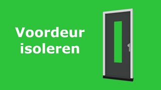 Voordeur isoleren [upl. by Curren]