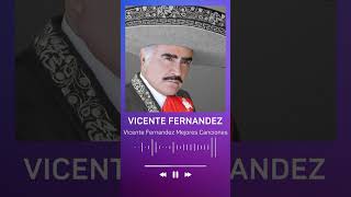 A Mi Manera  VICENTE FERNANDEZ GRANDES EXITOS  VICENTE FERNANDEZ SUS MEJORES EXITOS [upl. by Oriel]