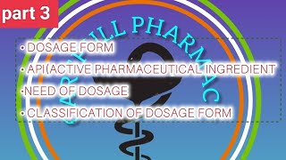 B pharm 1st sem pharmaceutics unit 1 part 3  what is dosage form  Types of dosage form  dosage [upl. by Romy3]