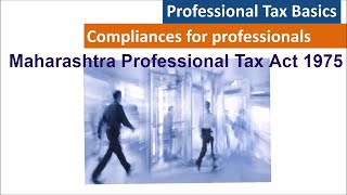 Professional Tax  Maharashtra professional tax 1975 [upl. by Sybila]