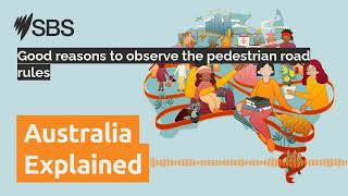 Good reasons to observe the pedestrian road rules  Australia Explained [upl. by Eustasius162]