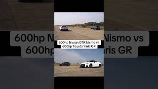 600hp nissan GTR VS 600hp toyota yaris GR [upl. by Leeke]