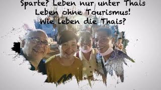 Leben nur unter Thais [upl. by Eidnac803]