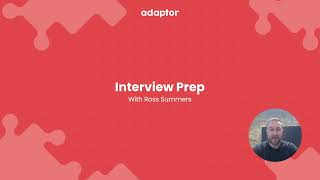 Candidate Interview Prep with Ross Summers CEO Adaptor [upl. by Reinold489]