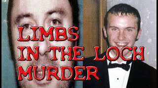 William Beggs Limbs in the Loch Murder [upl. by Serica]