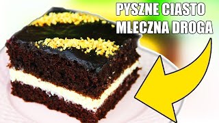 MLECZNA DROGA  PRZEPIS NA DOSKONAŁE CIASTO [upl. by Gans183]