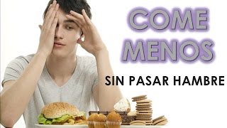 7 trucos para comer menos y sin pasar hambre [upl. by Nathalie]